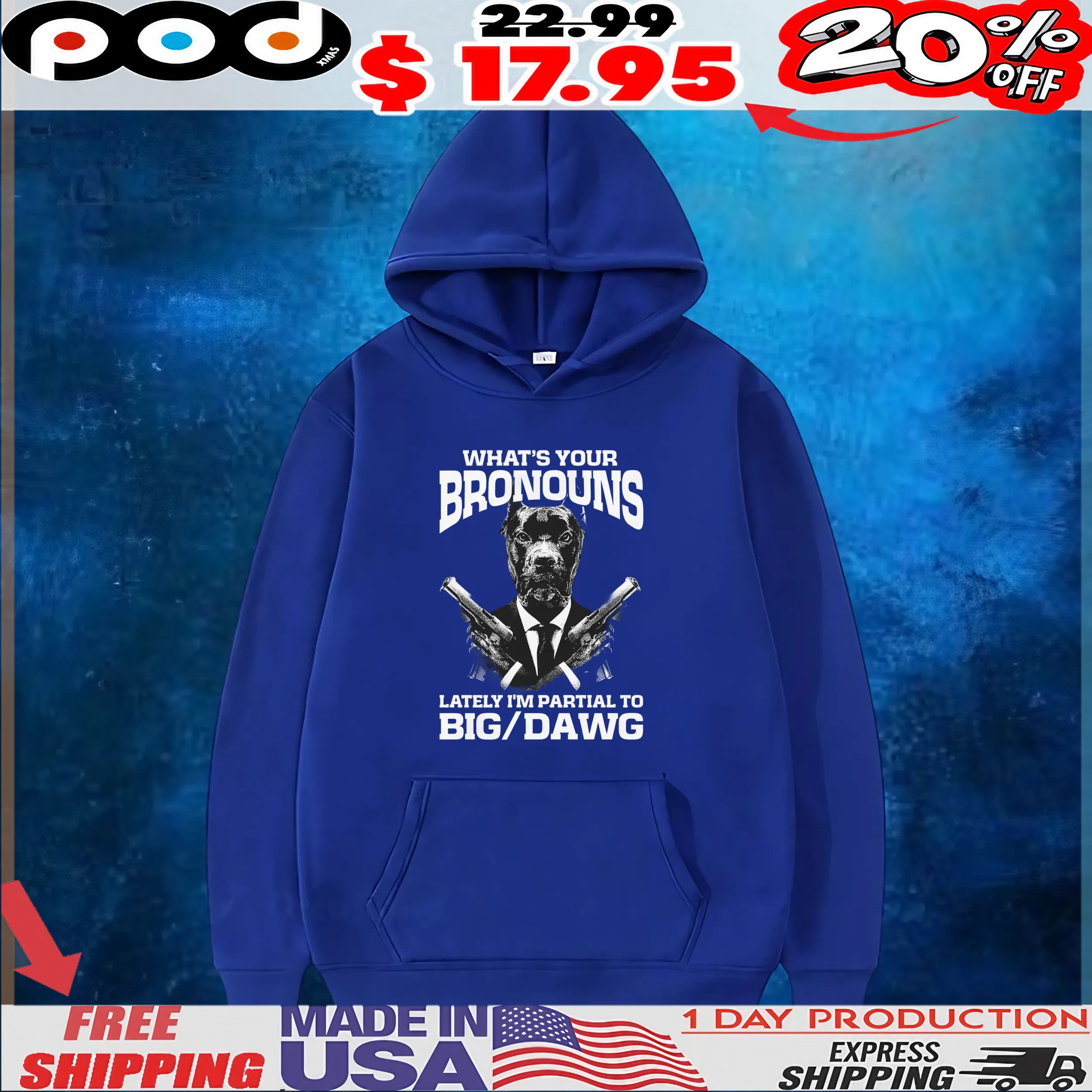 What's Your Bronouns Lately I'm Partial To Big Dawg Dog and Gun T Shirt What's Your Bronouns Lately I'm Partial To Big Dawg Dog and Gun T Shirt