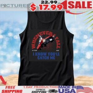 Whenever Fail I Know You'll Catch Me Cc Tour 2025 Beyonce Car T Shirt
