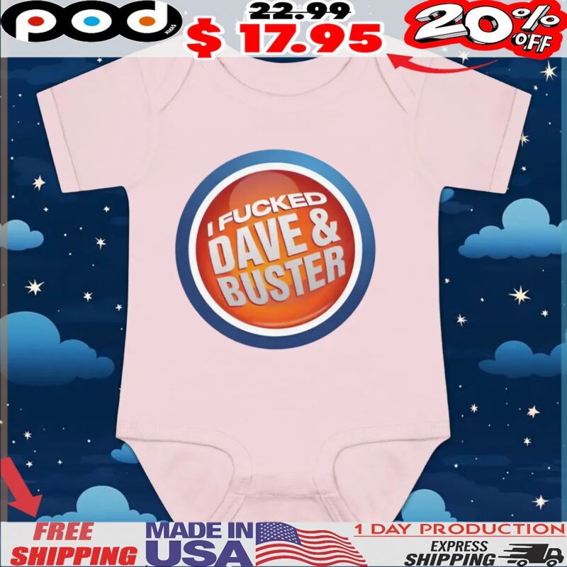 I Fucked Dave and Buster Parody Logo T Shirt