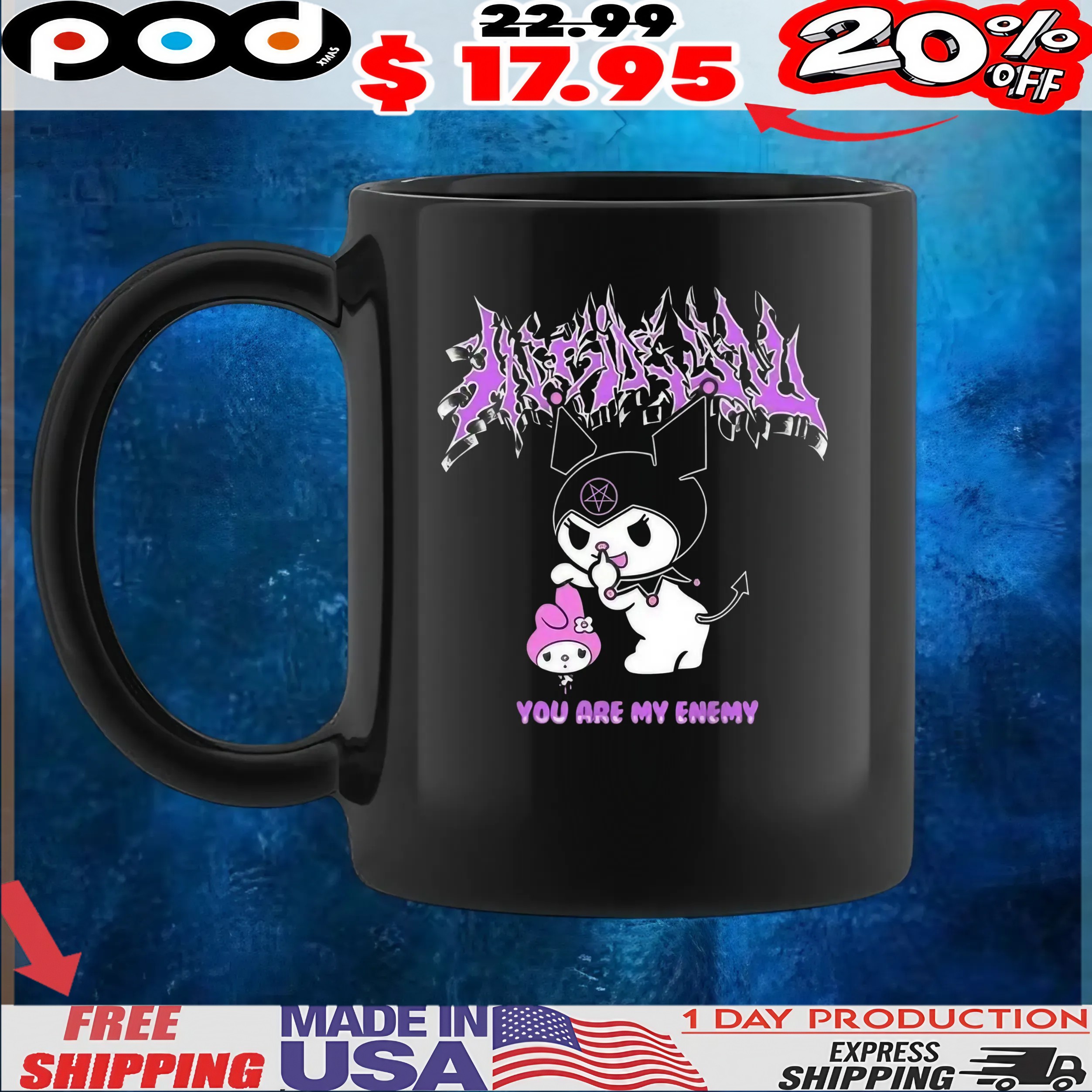 You Are My Enemy Kuromi And My Melody Sanrio T Shirt