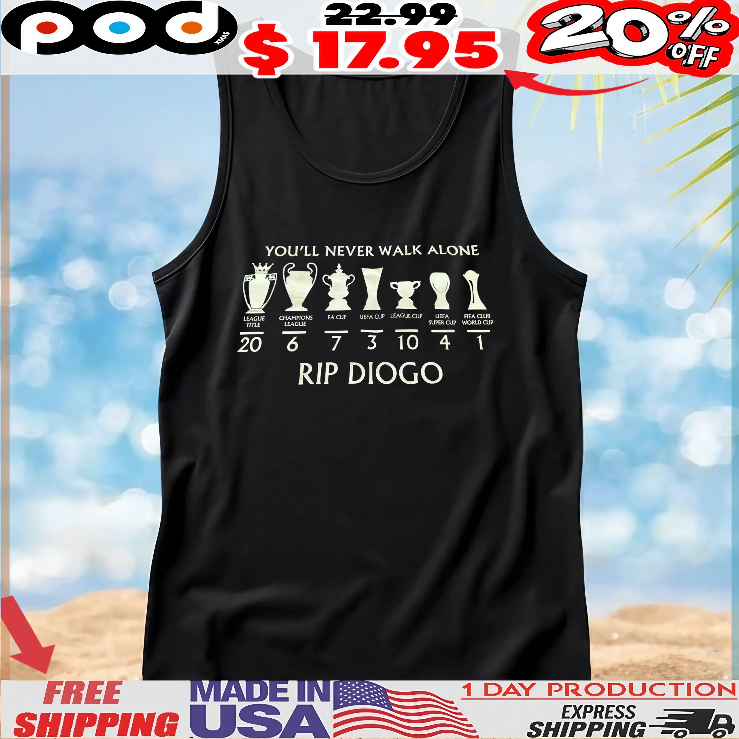 You’ll Never Walk Alone Rip Diogo Cups T Shirt You’ll Never Walk Alone Rip Diogo Cups T Shirt
