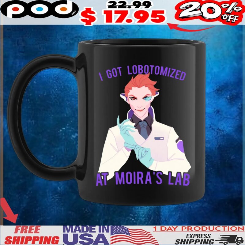I Got Lobotomized At Moira's Lab Overwatch T Shirt