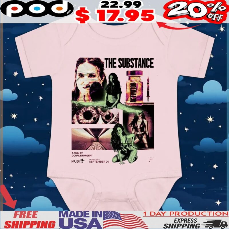 The Substance A Film By Coralie Fargeat Activator In Theaters September 20 T Shirt The Substance A Film By Coralie Fargeat Activator In Theaters September 20 T Shirt