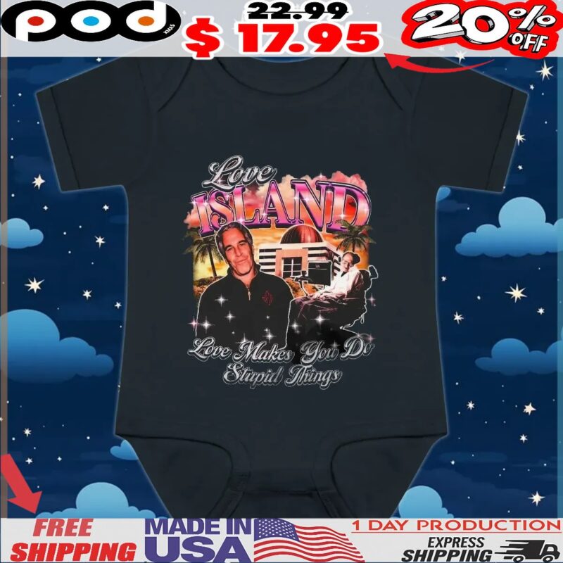 Jeffrey Epstein Stephen Hawking Love Island USA Love Makes You Do Stupid Things Vintage Bootleg Style T Shirt