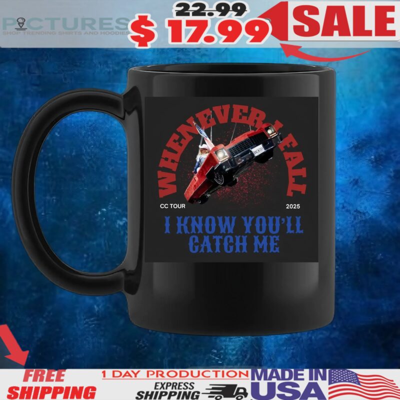 Whenever Fail I Know You'll Catch Me Cc Tour 2025 Beyonce Car T Shirt