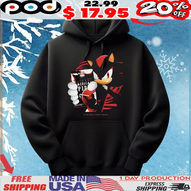Shadow The Hedgehog Natural American Spirit It's Only Natural T Shirt Shadow The Hedgehog Natural American Spirit It's Only Natural T Shirt