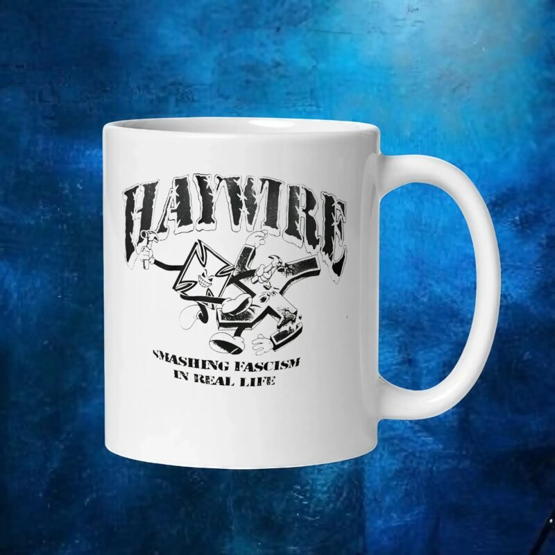 Haywire Smashing Fascism In Real Life T Shirt