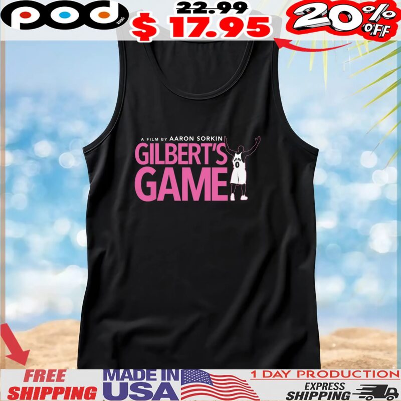 A Film By Aaron Sorkin Gilbert's Game Gilbert Arenas T Shirt
