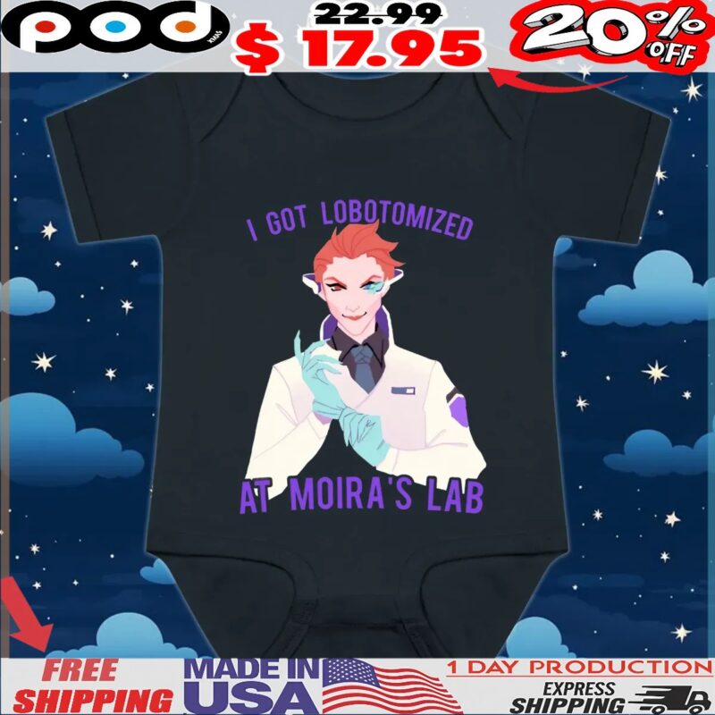 I Got Lobotomized At Moira's Lab Overwatch T Shirt
