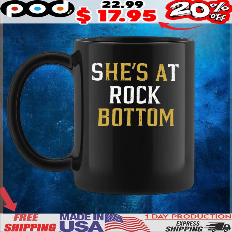 S[he's A]t Rock [Bottom] T Shirt