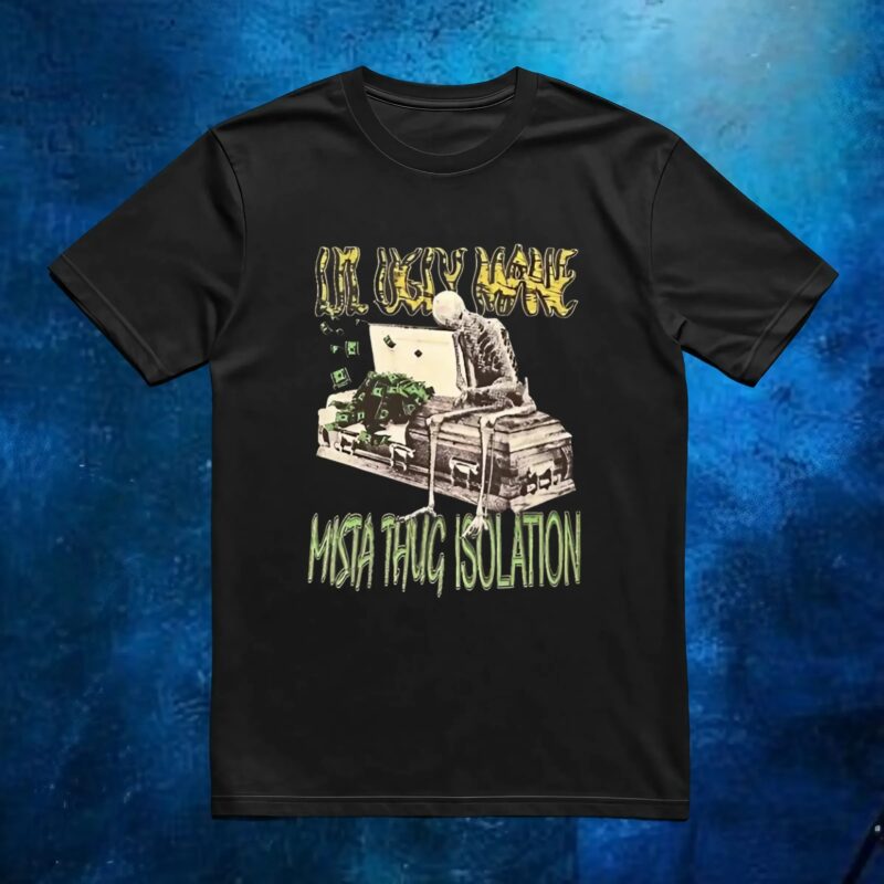Skeleton Lil Ugly Mane Mista Thug Isolation T Shirt