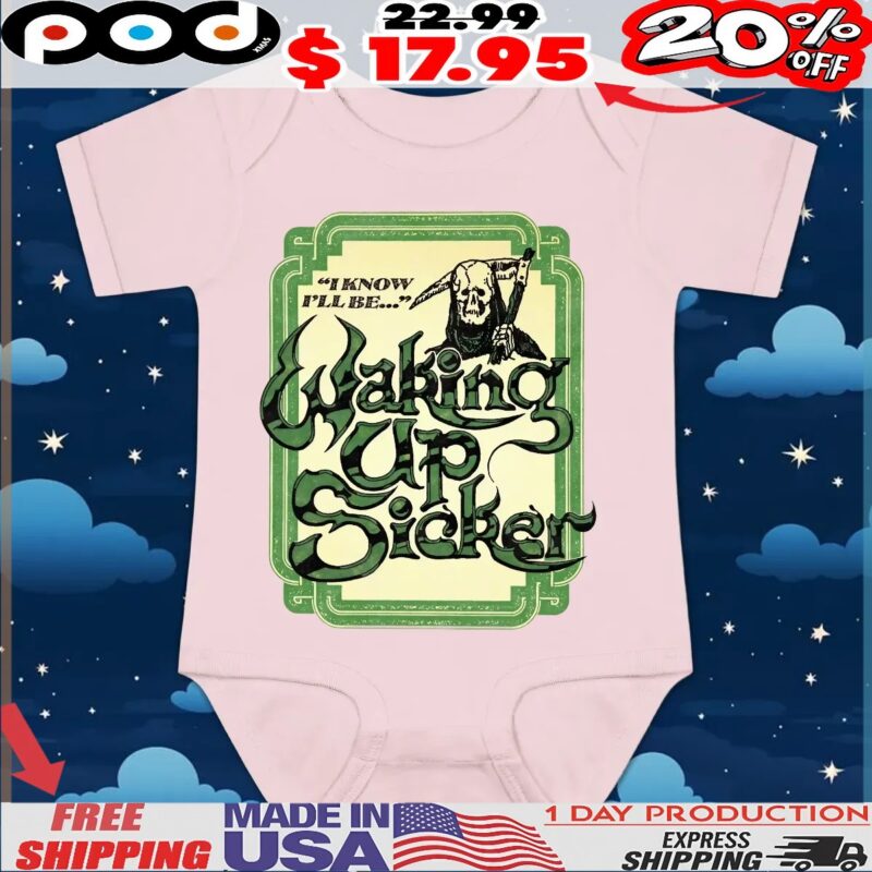Grim Reaper I Know I'll Be Waking Up Sicker T Shirt