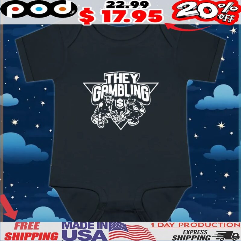 Brian Tidwell They Gambling T Shirt