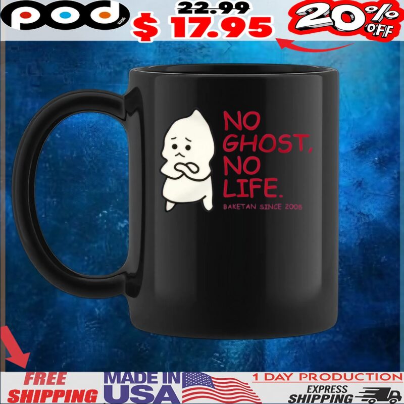 No Ghost, No Life Baketan In 2005 T Shirt