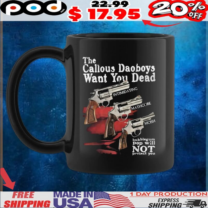 The Callous Daoboys Want You Dead Bubblegum Pop Will Not Protect You Gun T shirt