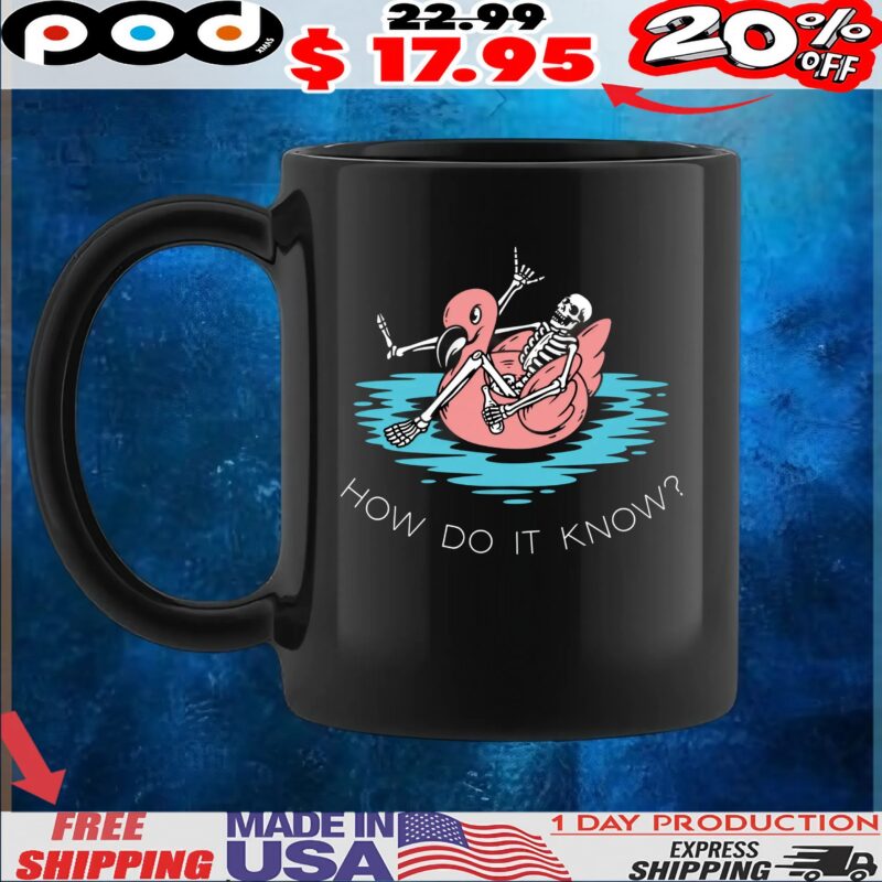 Skeleton Flamingos How Do It Know T Shirt