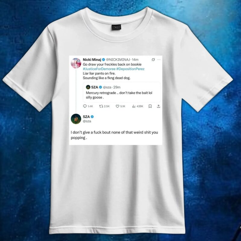 Sza Nicki Minaj I Don’t Give A Fuck Bout None Of That Weird Shit You Popping Social T Shirt
