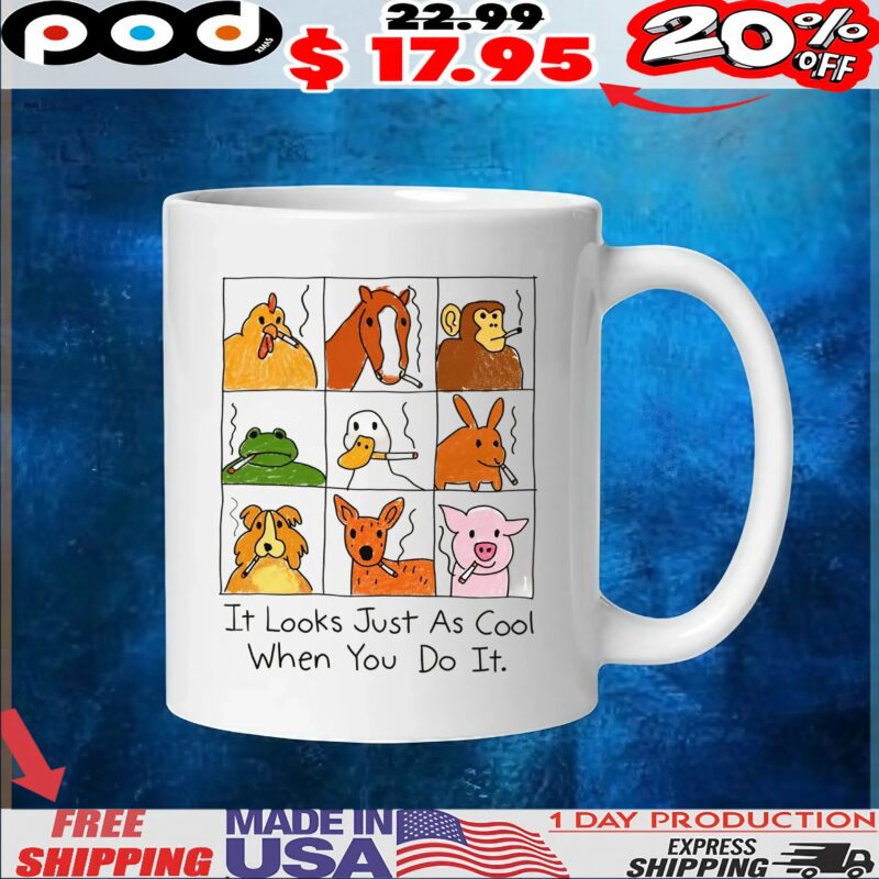 Animal Smoking It Looks Just As Cool When You Do It T Shirt