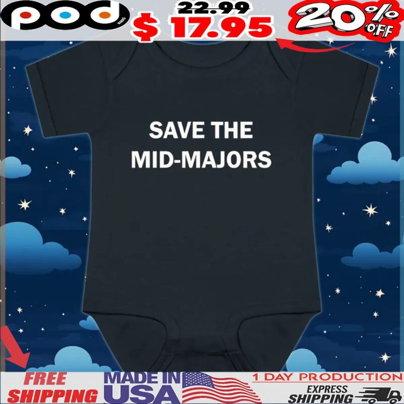 Save The Mid-Majors T Shirt
