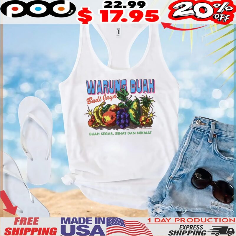 Warung Buah Budi Jaya Buah Segar, Sehat Dan Nikmat T Shirt