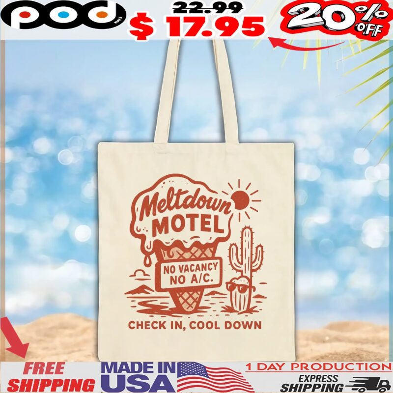 Meltdown Motel No Vacancy No AC Check In, Cool Down T Shirt