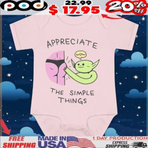 Appreciate The Simple Things T Shirt