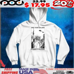 Are Your Values Stained In Blood Statue Of Liberty Skeleton T Shirt
