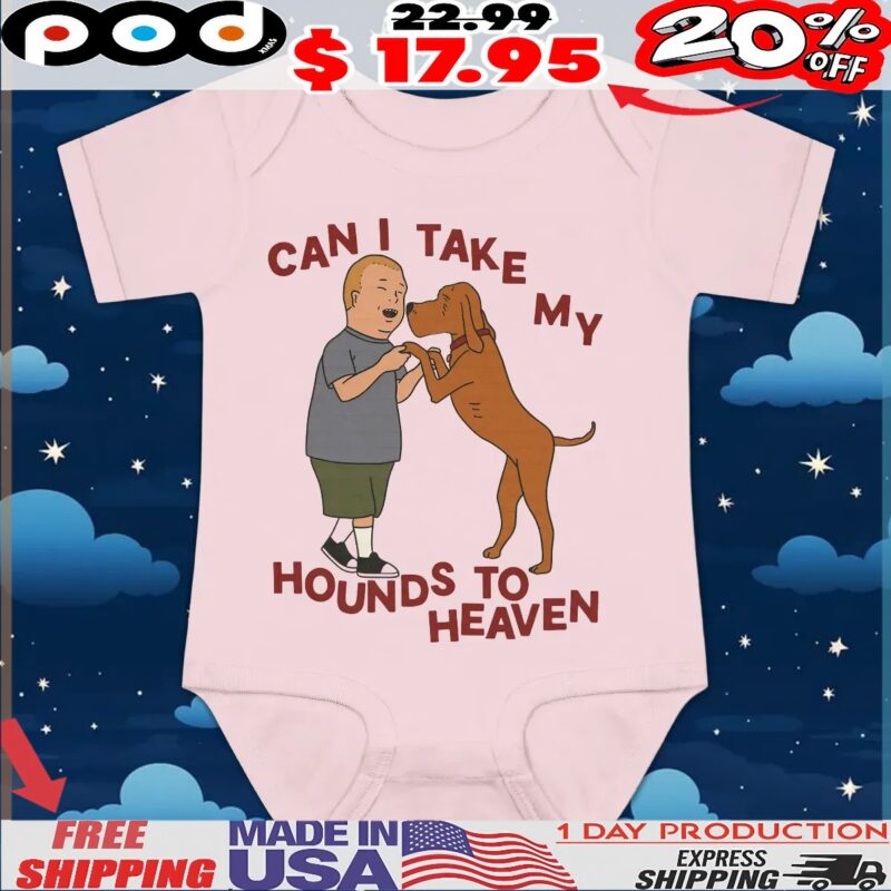 Can I Take My Hounds To Heaven Man And Dog T Shirt Can I Take My Hounds To Heaven Man And Dog T Shirt