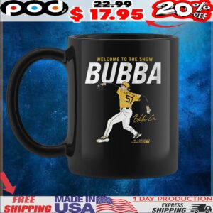 Bubba Chandler Welcome To The Show Signature T Shirt