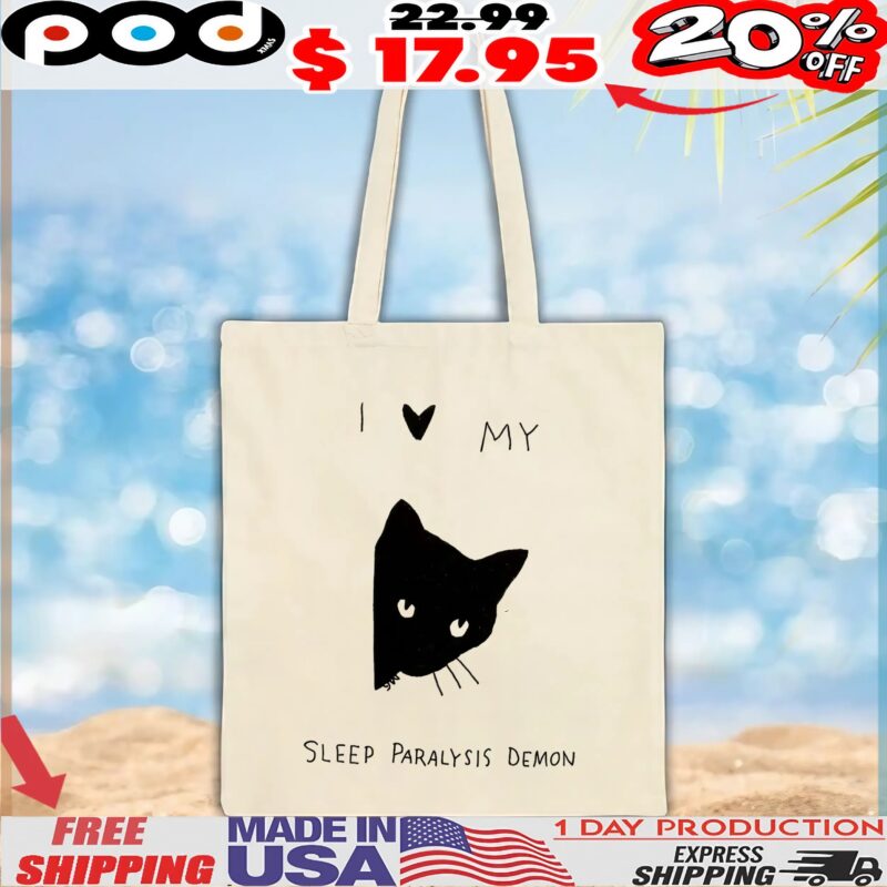 Black Cat I Love My Sleep Paralysis Demon T Shirt Black Cat I Love My Sleep Paralysis Demon T Shirt