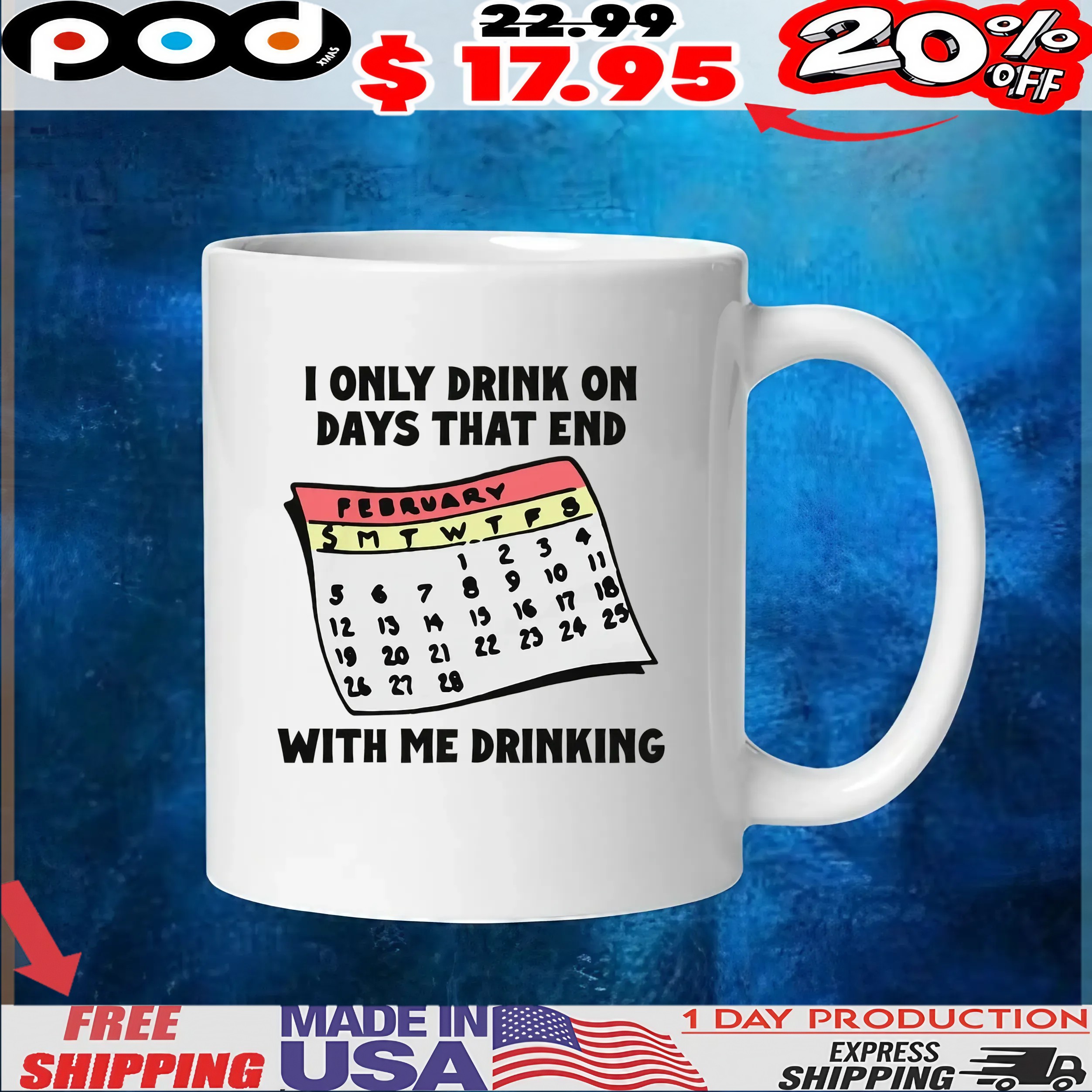 Calendar I Only Drink On Days That End With Me Drinking T Shirt