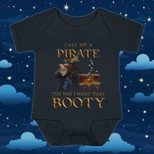 Call Me A Pirate The Way I Want That Booty T Shirt