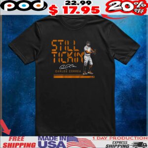 Carlos Correa Still Tickin' Signature T Shirt