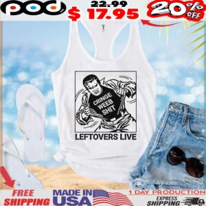 Cringe Weeb Shit Leftovers Live T Shirt