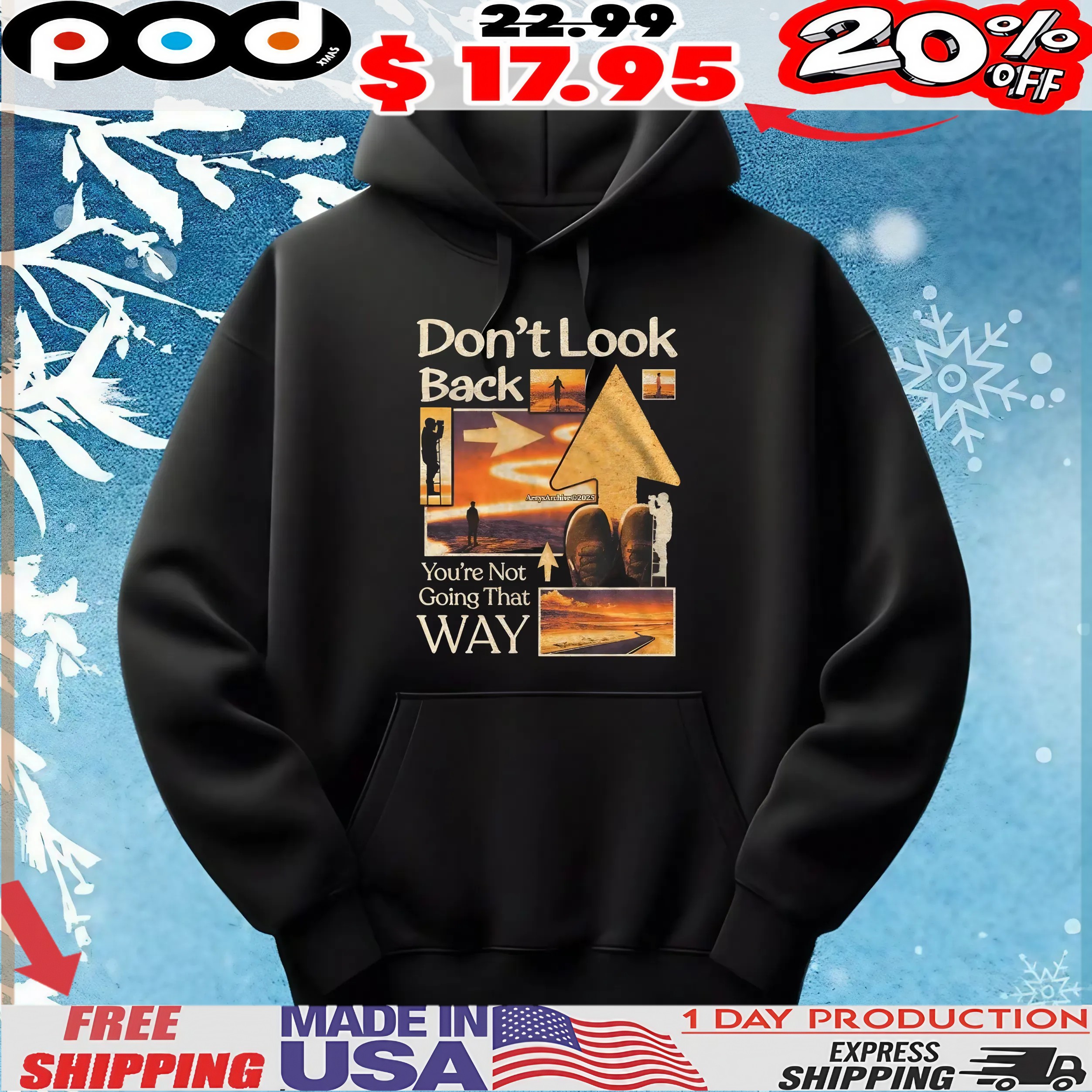 Don't Look Back You're Not Going That Way Graphic Design T Shirt Don't Look Back You're Not Going That Way Graphic Design T Shirt