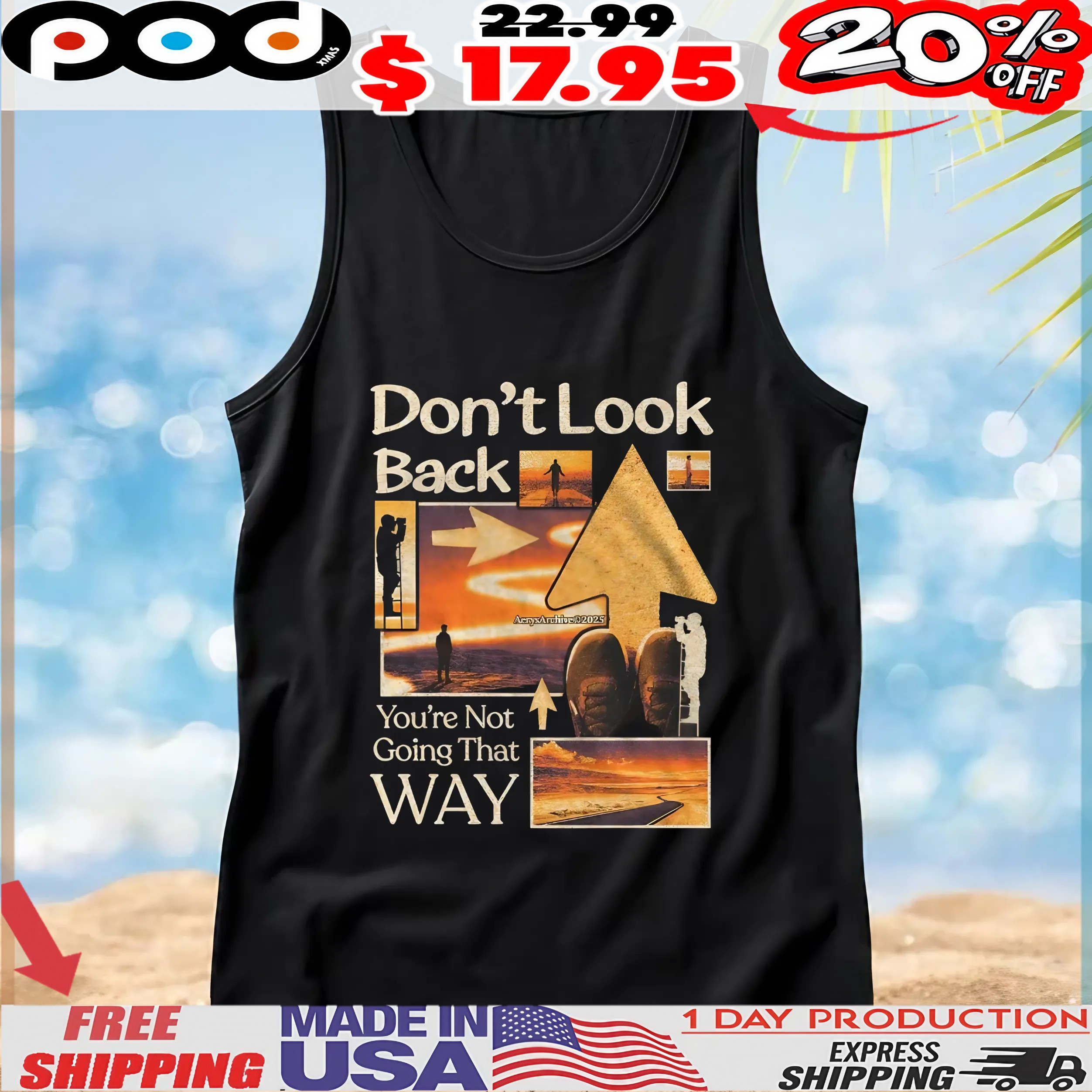 Don't Look Back You're Not Going That Way Graphic Design T Shirt Don't Look Back You're Not Going That Way Graphic Design T Shirt