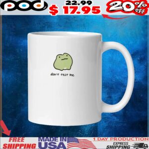 Don't Test Me Frog T Shirt