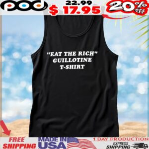Eat The Rich Guillotine T Shirt