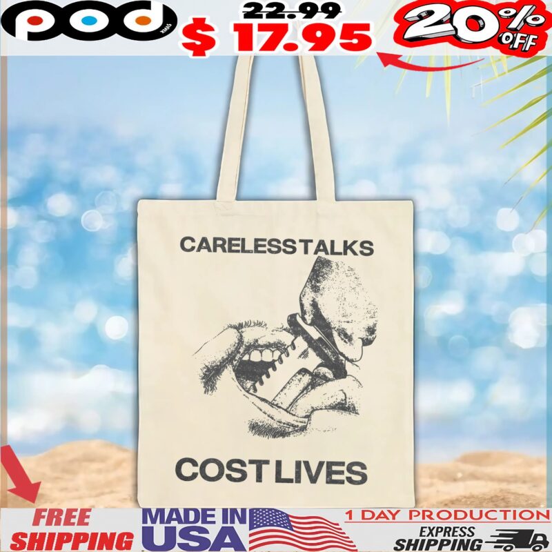 Careless Talks Cost Lives T Shirt