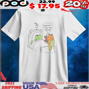 Frog And Toad Drink This You'll Feel Better T Shirt