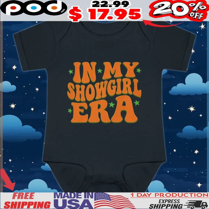 In My Showgirl Era T Shirt