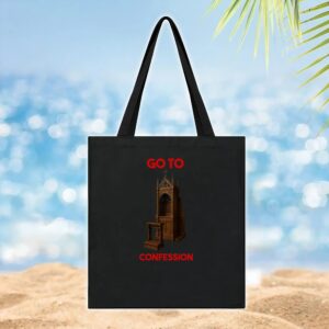 Go To Confession' confessional t shirt