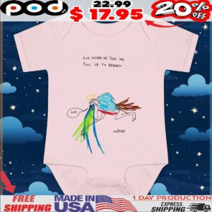 God When He Sees Me Pull Up To Heaven No Meme T Shirt