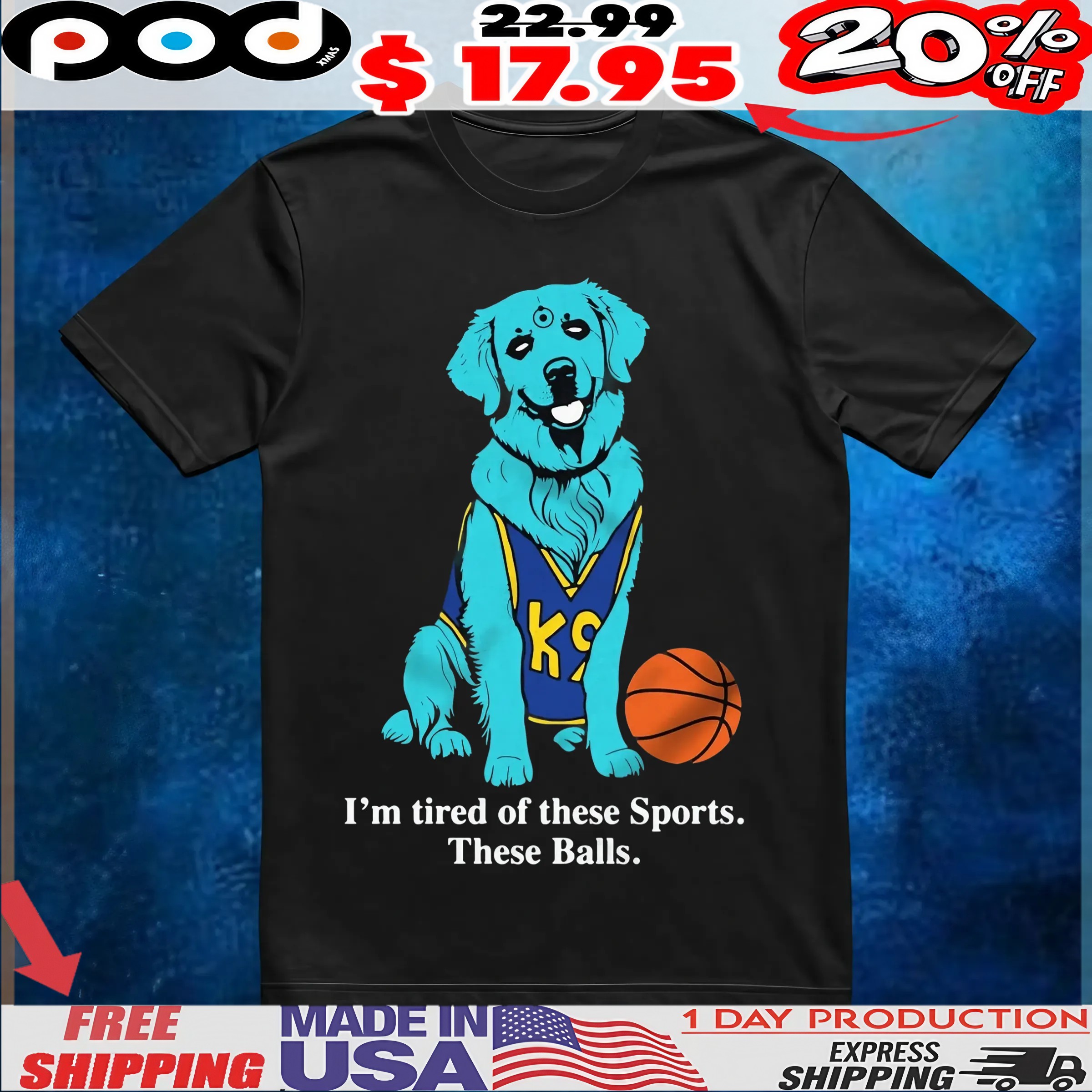 Golden Basketball I'm Retriever Buddy Im Tired Of These Sports These Balls T Shirt
