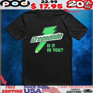 Green Dildo Is It In You T Shirt