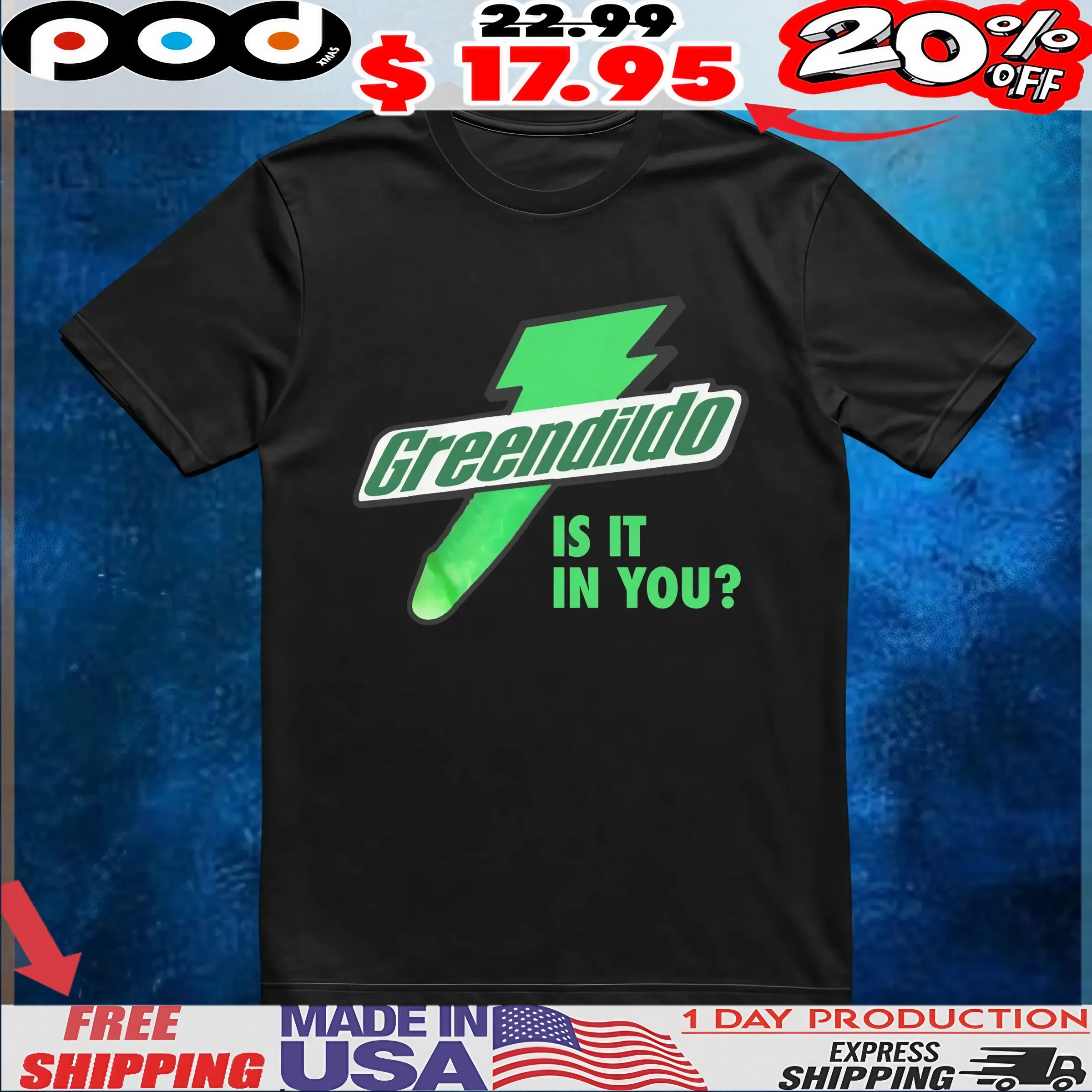 Green Dildo Is It In You T Shirt