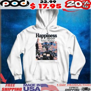 Happiness depends Upon Ourselves 2025 T Shirt