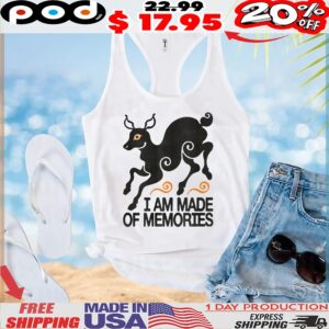 I Am Made Of Memories T Shirt