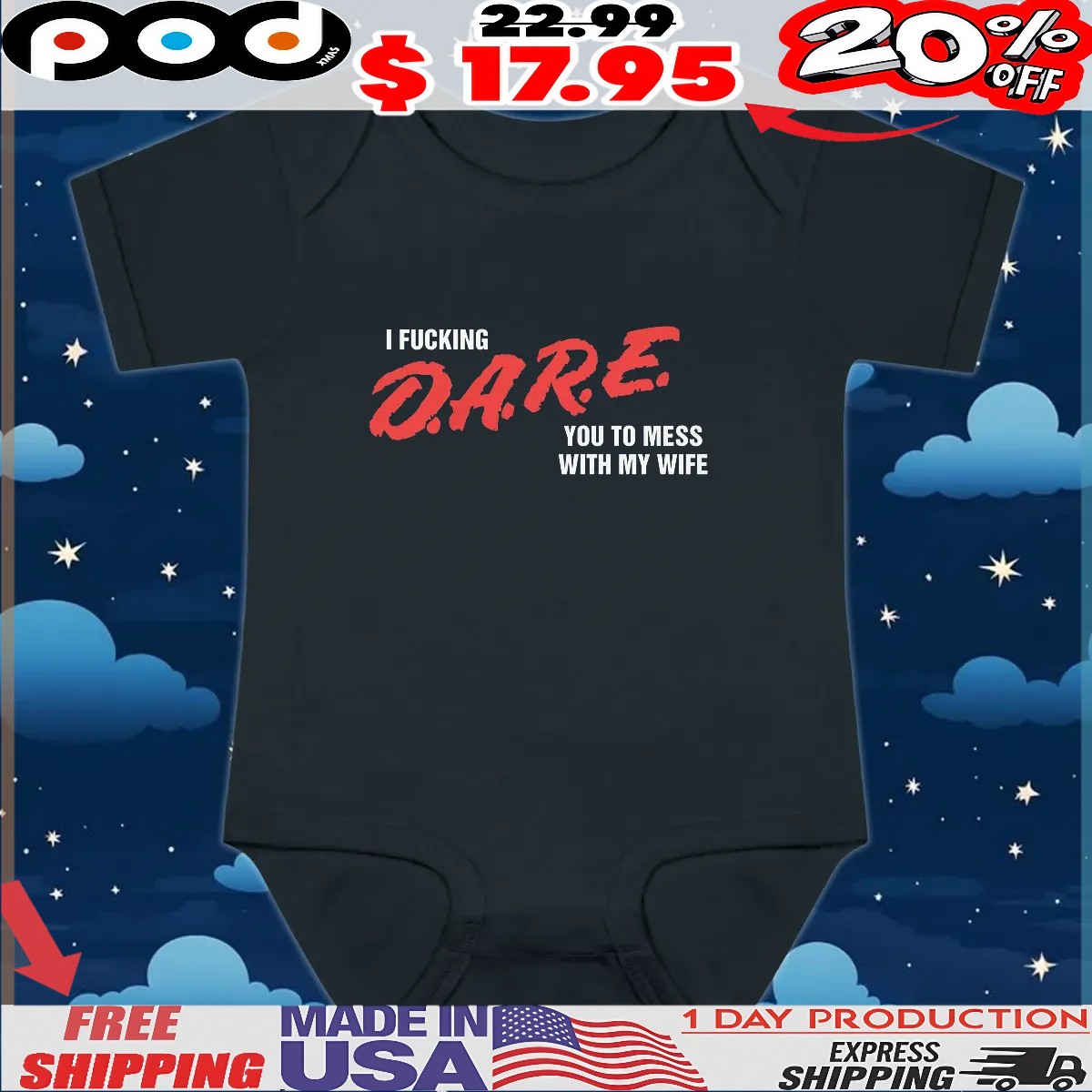 I Fucking DARE You To Mess With My Wife T Shirt