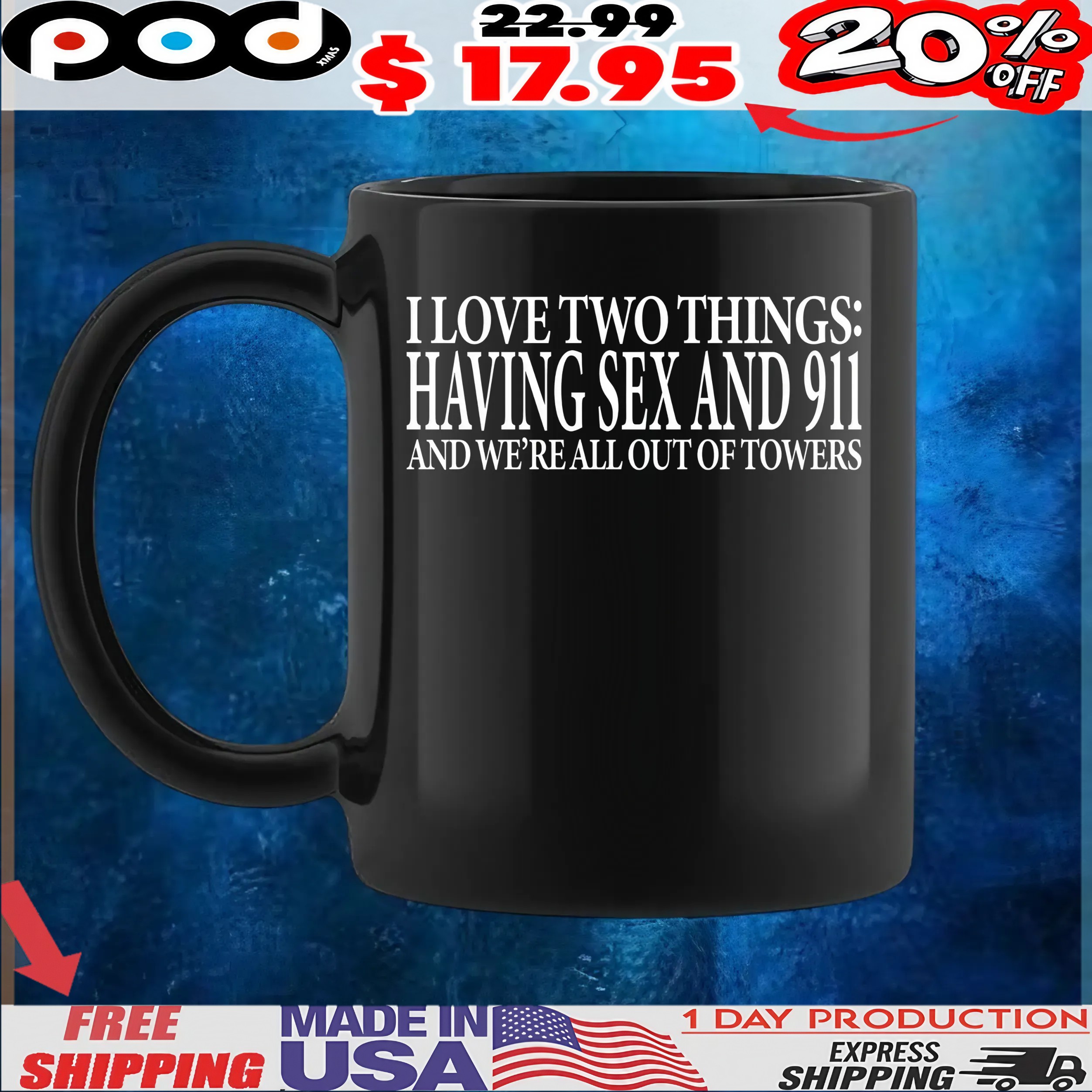 I Love Two Things Having Sex And 911 And We're All Out Of Towers T Shirt